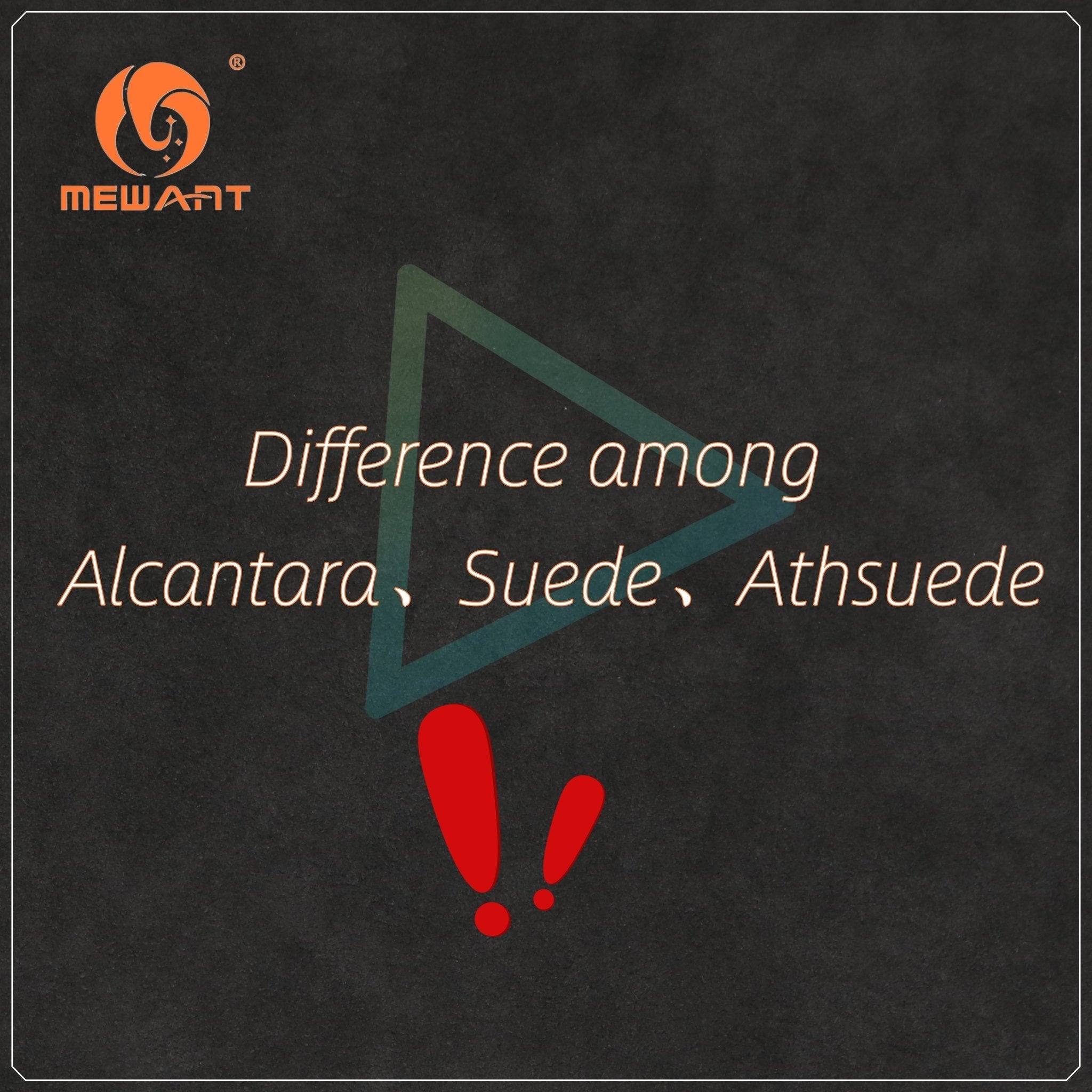 Difference Among Alcantara 、Synthetic Suede 、Athsuede - Mewant Cover