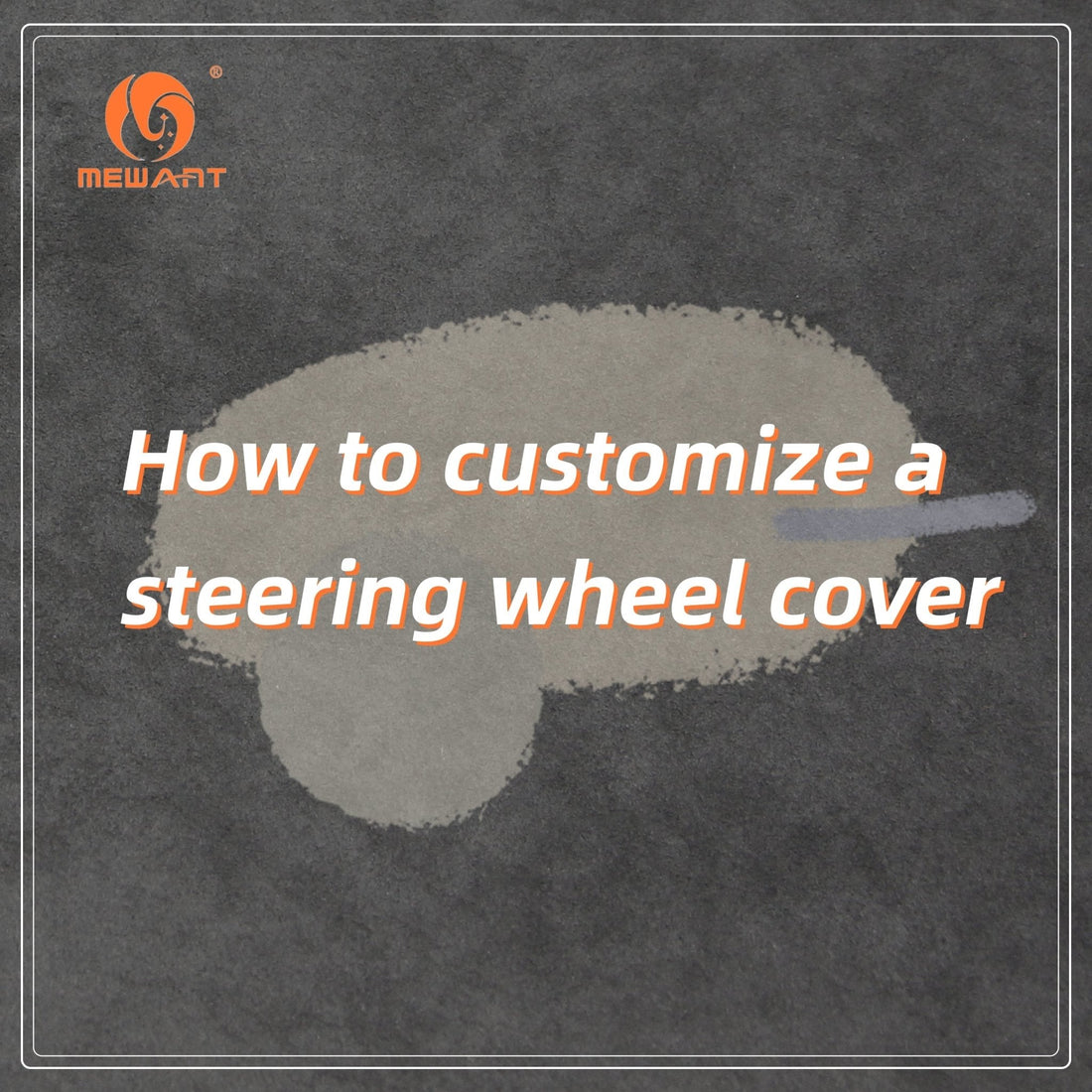 How To Customize A Steering Wheel Cover - Mewant Cover