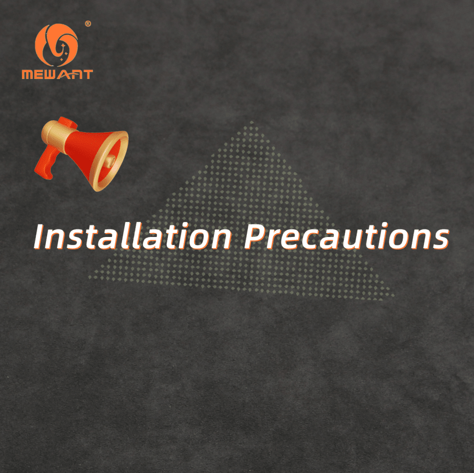 Mewant Installation Precautions - Mewant Cover