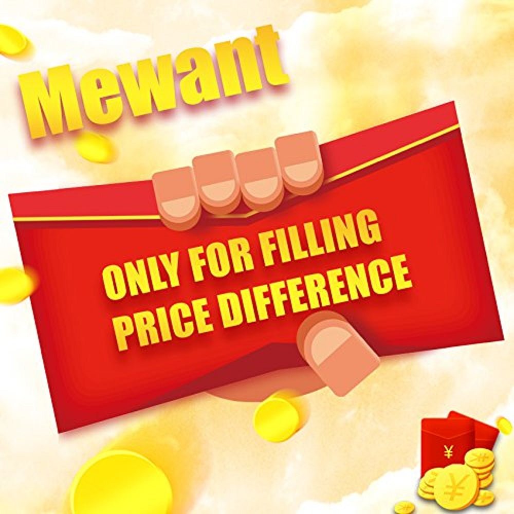 Surcharge Additional costs(if 10 USD, so Pls input 10 pcs. Amounts to pay USD10) - Mewant Cover